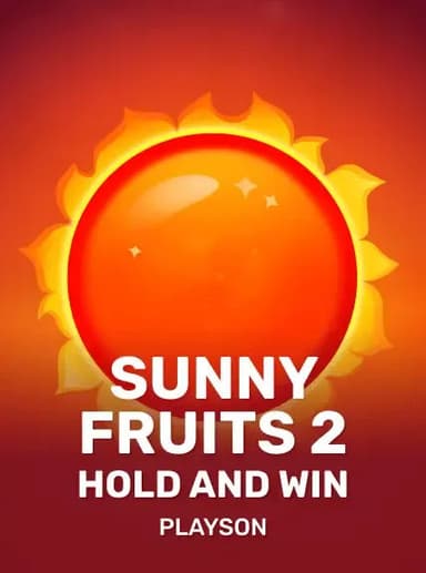 Sunny Fruits 2: Hold and Win