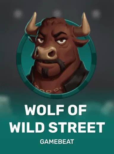 Wolf of Wild Street